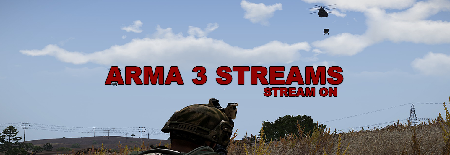 ARMA 3 STREAMS